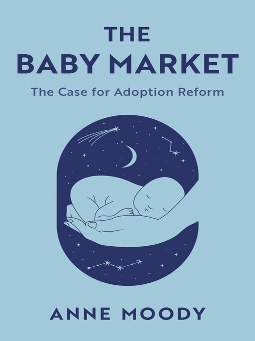 Title details for The Baby Market by Anne Moody - Available